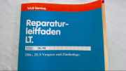 Reparatur Leitfaden LT / Vergaser UND Zündanlage VW LT