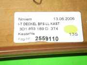 Blende Armaturenbrett rechts VW PHAETON (3D_) 3.0 V6 TDI 4motion 3D1853189D