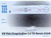 VW Polo Einspritzdüse 1.0 TSI Benzin 81kW (110 HP) 04E133036D