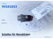 Schalter für Warnblinker OPEL Kadett E CC 90181853