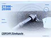 (209349 Zündspule HYUNDAI i40 (VF) 273002E000) 27300-2E000
