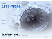 Schaltgetriebe FORD Mondeo III (B5Y) 1S7R-7F096