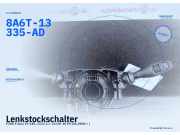 Lenkstockschalter FORD Fiesta VI (CB1, CCN) 8A6T-13N064-AH 8A6T-13335-AD