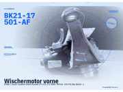 Wischermotor vorne FORD Transit Custom V362 Kasten (FY, FZ) BK21-17501-AF