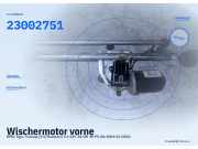 Wischermotor vorne OPEL Tigra Twintop (X-C/Roadster) 23002751