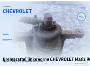 Bremssattel links vorne CHEVROLET Matiz 96426041 CHEVROLET