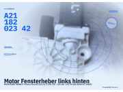 Motor Fensterheber links hinten MERCEDES-BENZ E-Klasse Kombi (S211) A2118202342