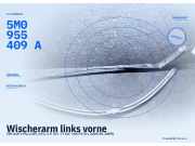 Wischerarm links vorne VW Golf V Plus (5M, 521) 5M0955409A