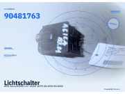 Lichtschalter OPEL Corsa B (S93) 90481764 90481763