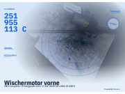 Wischermotor vorne VW Transporter T3 Fahrgestell 251955113C