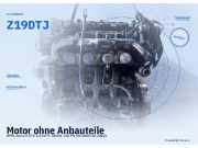 Motor ohne Anbauteile OPEL Astra H GTC Z19DTJ