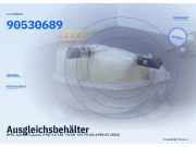 Ausgleichsbehälter OPEL Astra G Caravan (T98) 90530689