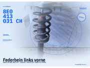 Federbein links vorne AUDI A4 (8E, B6) 8E0413031CH