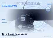 Türschloss links vorne Opel Corsa D 13258271