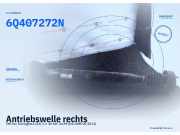 Antriebswelle rechts VW Fox (5Z) 6Q407272N