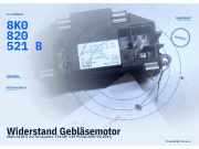 Widerstand Gebläsemotor AUDI A5 (8T) 8K0820521B