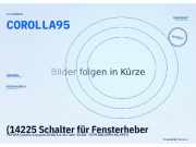 (14225 Schalter für Fensterheber TOYOTA Corolla Compact (E10) ) COROLLA 95