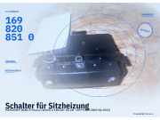 Schalter für Sitzheizung MERCEDES-BENZ A-Klasse (W169) 1698208510