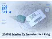 (134298 Schalter für Bremsleuchte 4 Polig VW T5 Bus 1C0945511A) 1C0945511A