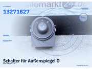 Schalter für Außenspiegel Opel Astra J (P10) 13271827