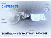 Tankklappe CHEVROLET Matiz 96600007 CHEVROLET