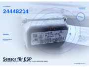 Sensor für ESP OPEL Astra H 24448214