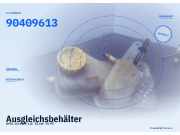 Ausgleichsbehälter OPEL Vectra A 90409613