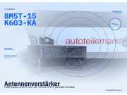Antennenverstärker FORD Mondeo IV (BA7) 8M5T-15K603-KA