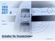 Schalter für Fensterheber SEAT Leon (1P) 1K4959857B
