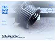 Gebläsemotor AUDI A3 (8P) 1K1820015Q 1K1820015