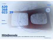 Mittelkonsole MERCEDES-BENZ C-Klasse T-Modell (S203) A2036802339