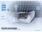 Vorderachsträger VW Golf V (1K) 1K0199369G