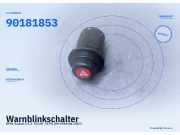 Warnblinkschalter OPEL Kadett E 90181853