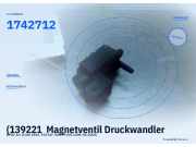 (139221 Magnetventil Druckwandler BMW 3er (E46) 1742712) 1742712