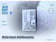 Widerstand Gebläsemotor VW Passat Variant (3C5, B6) 3C0907521B