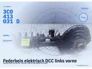 Federbein elektrisch DCC links vorne VW Eos (1F) 3C0413031D