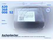 Aschenbecher MERCEDES-BENZ C-Klasse T-Modell (S203) A2036800852