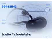 Schalter für Fensterheber OPEL Omega B Caravan 90468543