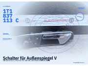 Schalter für Außenspiegel VW Touran (1T1, 1T2) 1T1837113C