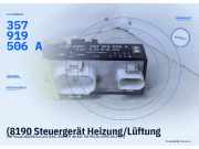 (8190 Steuergerät Heizung/Lüftung VW Passat Variant (3A5, 35I) 357919506A) 357919506A