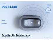 Schalter für Fensterheber OPEL Zafira A (T98) 90561388