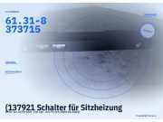 (137921 Schalter für Sitzheizung BMW 5er (E39) 61318373715) 61.31-8373715