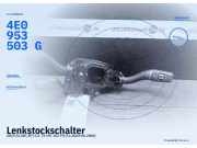 Lenkstockschalter AUDI A4 (8E, B7) 8E0953549Q 4E0953503G