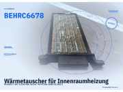 Wärmetauscher für Innenraumheizung PEUGEOT 307 BEHR C6678 BEHR BEHR C6678