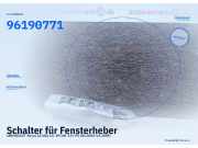 Schalter für Fensterheber CHEVROLET Rezzo (U100) 96190771