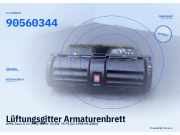 Lüftungsgitter Armaturenbrett OPEL Astra G CC (T98) 90560344