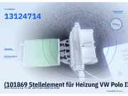 (101869 Stellelement für Heizung VW Polo III (6N2) 0132801214) 13124714