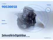 Sekundärluftgebläse OPEL Vectra B (J96) 90530018
