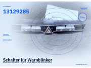 Schalter für Warnblinker OPEL Astra H Caravan 13129285