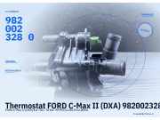 Thermostat FORD C-Max II (DXA) 9820023280